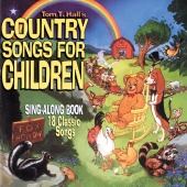 Tom T. Hall - Country Songs For Children [Reissue]