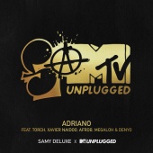 Samy Deluxe - Adriano (feat. Torch, Xavier Naidoo, Afrob, Megaloh, Denyo) [SaMTV Unplugged]