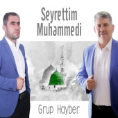 Grup Hayber - Seyrettim Muhammedi