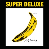 The Velvet Underground & Nico - The Velvet Underground & Nico [45th Anniversary / Super Deluxe Edition]