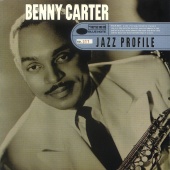 Benny Carter - Jazz Profile: Benny Carter