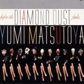 Yumi Matsutoya - Before The Diamond Dust Fades… / Diamond Dust Ga Kienu Ma Ni