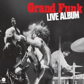 Grand Funk Railroad - Live Album [Live/1970]