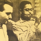 Dizzy Gillespie & Stan Getz - Diz And Getz