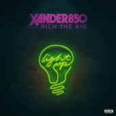 Xander850 - Light Up (feat. Rich The Kid)