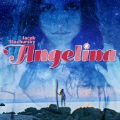 Jacek Stachursky - Angelina [Remixes]