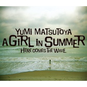 Yumi Matsutoya - A Girl In Summer