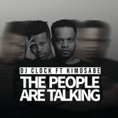 DJ Clock - The People Are Talking (feat. Kimosabe)