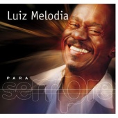 Luiz Melodia - Para Sempre