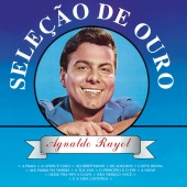 Agnaldo Rayol - Selecao De Ouro