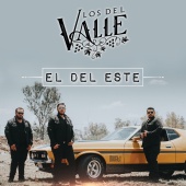 Los Del Valle - El Del Este