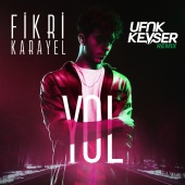 Fikri Karayel - Yol (Ufuk Kevser Remix)
