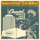 Bennie Green - The Capitol Vaults Jazz Series