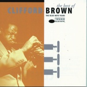 Clifford Brown - The Best Of Clifford Brown