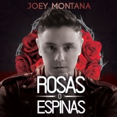 Joey Montana - Rosas O Espinas