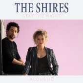 The Shires - Stay The Night [Acoustic]