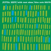 Jutta Hipp & Zoot Sims - Jutta Hipp With Zoot Sims [Expanded Edition]