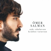 Ömer Salman - Aşkı Iskalarsan Kendini Vurursun