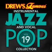 The Hit Crew - Drew's Famous Instrumental Jazz And Vocal Pop Collection [Vol. 19]