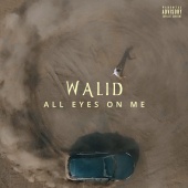 Walid - All Eyes On Me
