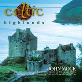 John Mock - Celtic Highlands