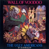 Wall Of Voodoo - The Ugly Americans In Australia [Live]