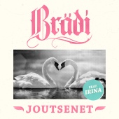 Brädi - Joutsenet (feat. Irina)