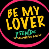 9Tendo - Be My Lover (feat. Saltwater, Rumi)