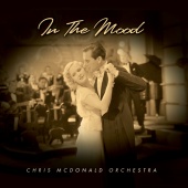 The Chris McDonald Orchestra - In The Mood