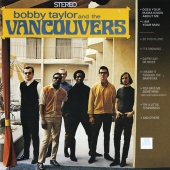 Bobby Taylor & The Vancouvers - Bobby Taylor & The Vancouvers