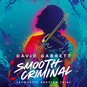 David Garrett - Smooth Criminal [Acoustic Version 2018]
