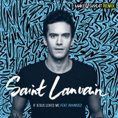 Saint Lanvain & Rahmsed - If Jesus Loves Me [Make U Sweat Remix]