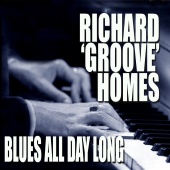 Richard "Groove" Holmes - Blues All Day Long