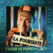 François Pérusse - L'Album du peuple - Tome 5 - La poursuite