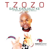 Tzozo - Sala Kanjalo Ke (feat. Bhizer, Zakwe, Mzulu)