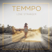 Temmpo - Lone Stranger
