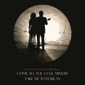 Béla Fleck & Abigail Washburn - Come All You Coal Miners / Take Me To Harlan