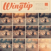 Wingtip - Ghosts of Youth