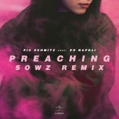 Sowz & Pic Schmitz - Preaching (feat. Ed Napoli) [Sowz Remix]