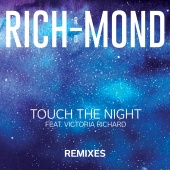 RICH-MOND - Touch The Night [REMIXES]