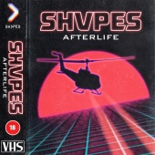 SHVPES - Afterlife