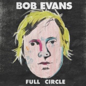 Bob Evans - Full Circle (Best Of)