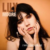 Lily Moore - I Will Never Be - EP