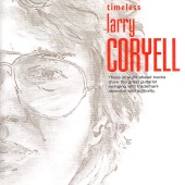 Larry Coryell - Timeless: Larry Coryell