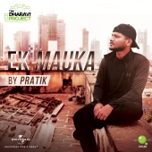 Pratik Sawant - Ek Mauka