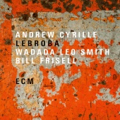 Andrew Cyrille & Wadada Leo Smith & Bill Frisell - Lebroba