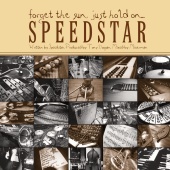 Speedstar - Forget The Sun, Just Hold On