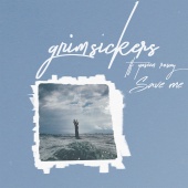 Grim Sickers - Save Me (feat. Yaseen Rosay)