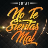Gotay “El Autentiko" - No Te Sientas Mal