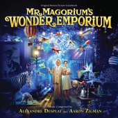 Alexandre Desplat & Aaron Zigman - Mr. Magorium's Wonder Emporium [Original Motion Picture Soundtrack]